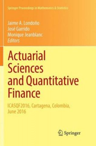 Kniha Actuarial Sciences and Quantitative Finance José Garrido
