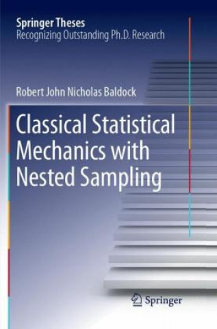 Buch Classical Statistical Mechanics with Nested Sampling Robert John Nicholas Baldock