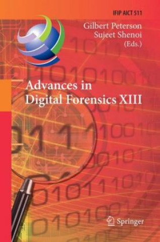 Książka Advances in Digital Forensics XIII Gilbert Peterson