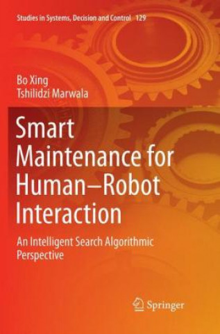 Книга Smart Maintenance for Human-Robot Interaction Bo Xing