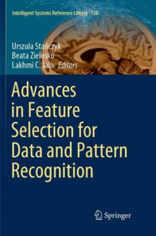 Książka Advances in Feature Selection for Data and Pattern Recognition Lakhmi C. Jain