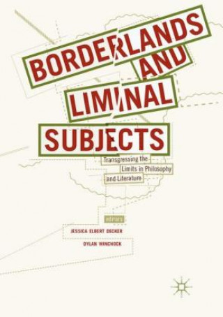 Buch Borderlands and Liminal Subjects Jessica Elbert Decker