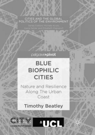 Knjiga Blue Biophilic Cities Timothy Beatley