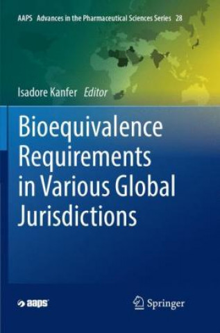 Book Bioequivalence Requirements in Various Global Jurisdictions Isadore Kanfer