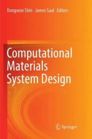 Knjiga Computational Materials System Design James Saal