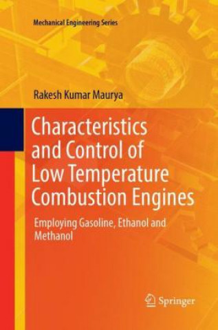 Книга Characteristics and Control of Low Temperature Combustion Engines Rakesh Kumar Maurya