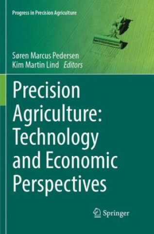 Kniha Precision Agriculture: Technology and Economic Perspectives Søren Marcus Pedersen