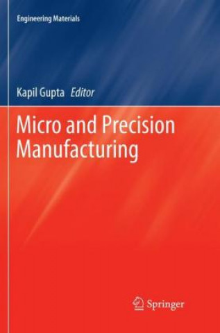 Kniha Micro and Precision Manufacturing Kapil Gupta