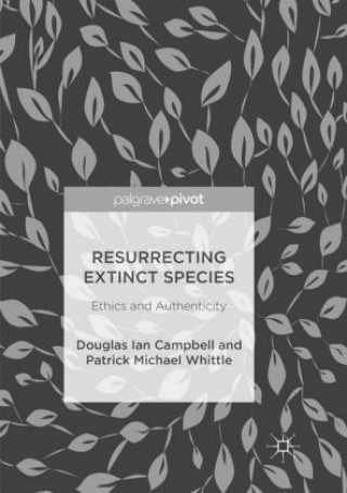 Knjiga Resurrecting Extinct Species Douglas Ian Campbell