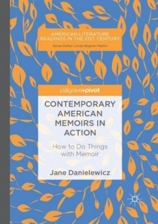 Könyv Contemporary American Memoirs in Action Jane Danielewicz