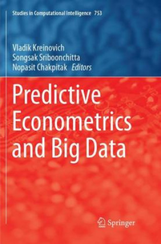 Knjiga Predictive Econometrics and Big Data Nopasit Chakpitak