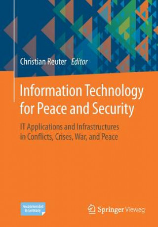 Kniha Information Technology for Peace and Security Christian Reuter