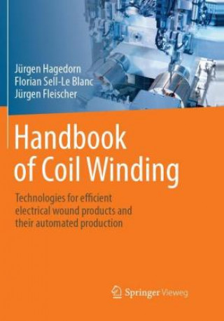 Kniha Handbook of Coil Winding Jurgen Hagedorn