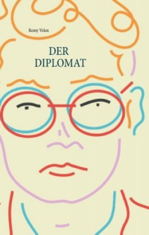 Buch Der Diplomat Remy Velen