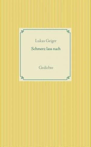 Boek Schmerz lass nach Lukas Geiger