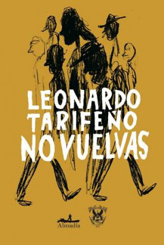 Kniha No Vuelvas Leonardo Tarifeno