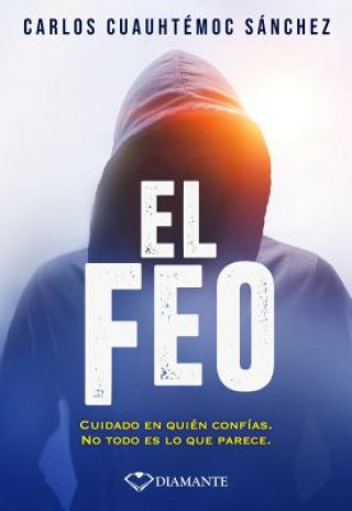 E-kniha El feo Carlos Cuauhtemoc Sanchez