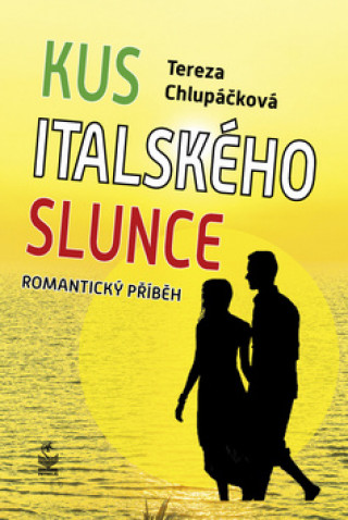 Könyv Kus italského slunce Tereza Chlupáčková