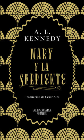 Knjiga MARY Y LA SERPIENTE A.L KENNEDY