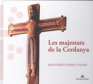 Kniha LES MAJESTATS DE LA CERDANYA MONTSERRAT JORBA I VALERO