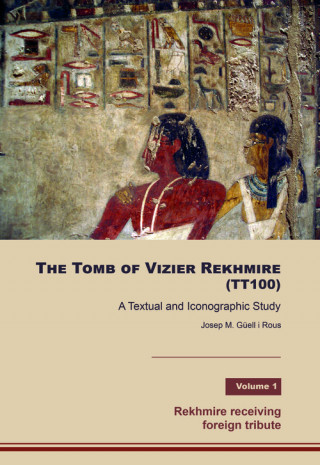 Kniha THE TOMB OF VIZIER REKHMIRE JOSEP MARIA GUELL