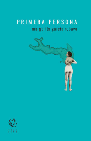 Kniha PRIMERA PERSONA MARGARITA GARCIA ROBAYO