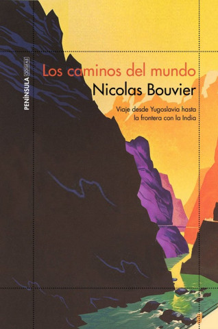 Carte LOS CAMINOS DEL MUNDO NICOLAS BOUVIER