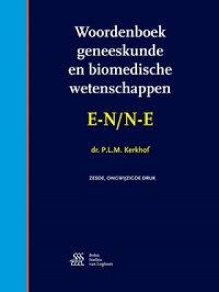 Könyv Woordenboek Geneeskunde En Biomedische Wetenschappen E-N/N-E P. L. M. Kerkhof