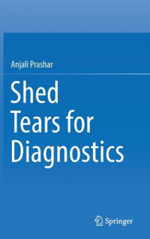 Książka Shed Tears for Diagnostics Anjali Prashar