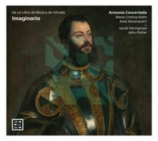 Аудио Imaginario de un Libro de M?sica de Vihuela Maria Cristina/Armonia Concertada Kiehr
