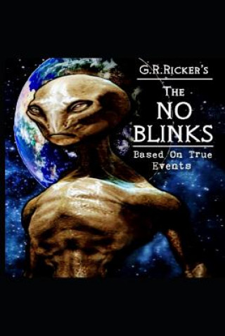 Knjiga The No Blinks: (Based on actual events) Greg Ricker