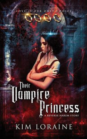 Книга Their Vampire Princess: A Reverse Harem Story Kim Loraine