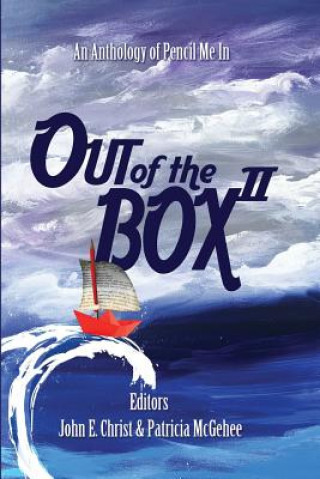 Kniha Out of the Box II: An Anthology of Pencil Me in Patricia a McGehee