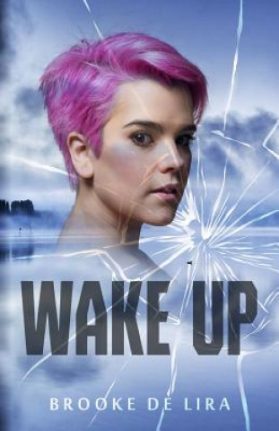 Knjiga Wake Up Brooke de Lira