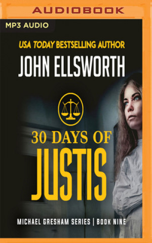 Digital 30 DAYS OF JUSTIS John Ellsworth