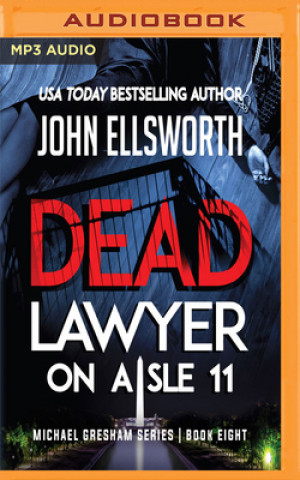 Digital DEAD LAWYER ON AISLE 11 John Ellsworth