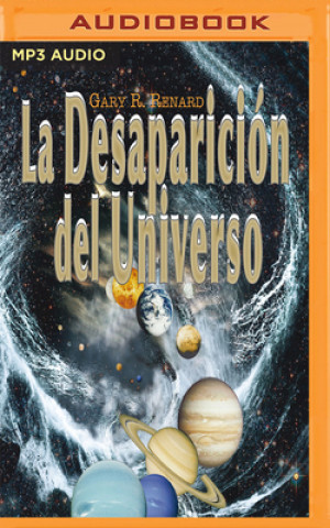 Digital LA DESAPARICIN DEL UNIVERSO Gary R. Renard