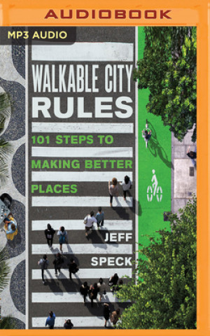 Digital WALKABLE CITY RULES Jeff Speck