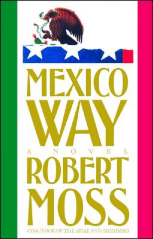 Knjiga Mexico Way Robert Moss