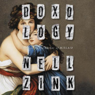 Digital Doxology Nell Zink
