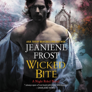 Digital Wicked Bite: A Night Rebel Novel Jeaniene Frost