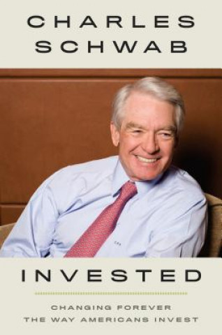 Kniha Invested Charles Schwab