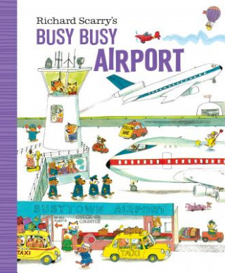 Книга Richard Scarry's Busy Busy Airport Richard Scarry