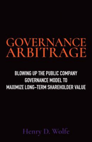 Kniha Governance Arbitrage Henry D. Wolfe