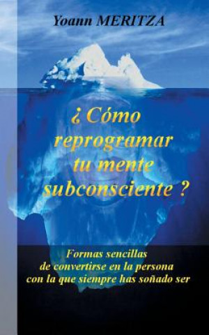 Livre ?Como reprogramar su mente subconsciente? Yoann Meritza