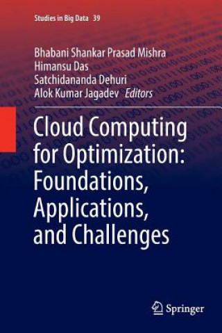 Knjiga Cloud Computing for Optimization: Foundations, Applications, and Challenges Himansu Das