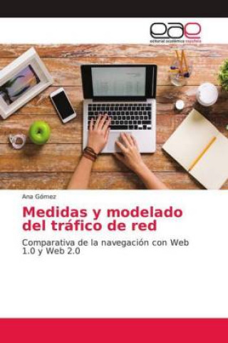 Kniha Medidas y modelado del tráfico de red Ana Gomez
