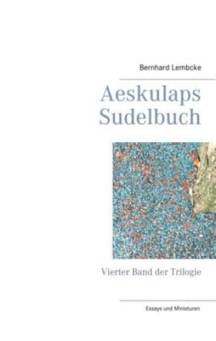 Buch Aeskulaps Sudelbuch Bernhard Lembcke