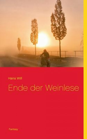 Kniha Ende der Weinlese Hans Will
