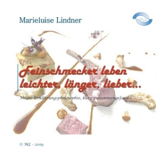 Boek Feinschmecker leben leichter, länger, lieber ... Marieluise Lindner